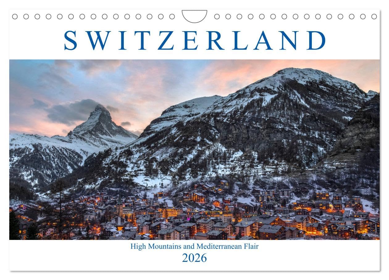 Switzerland (Wall Calendar 2026 DIN A4 landscape), CALVENDO 12 Month Wall Calendar: From High Mountains to Mediterranean Flair