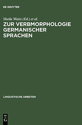 Zur Verbmorphologie germanischer Sprachen (Linguistische Arbeiten, 446, Band 446)