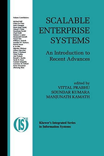 Scalable Enterprise Systems: An Introduction to Recent Advances (Integrated Series in Information Systems, 3, Band 3)