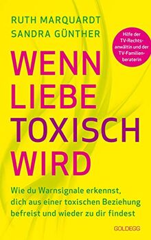 Wenn Liebe toxisch wird: Wie du Warnsignale erkennst, dich aus einer toxischen Beziehung befreist und wieder zu dir findest