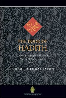 The Book of Hadith: Sayings of the Prophet Muhammad from the Mishkat Al Masabih