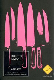 Gomorra: Viaggio nell' impero economico e nel sogno di dominio della camorra (Strade Blu) by Saviano, Roberto | Book | condition acceptable