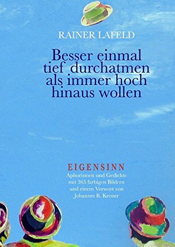 Eigensinn: Aphorismen und Gedichte