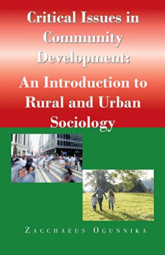 Critical Issues in Community Development: : An Introduction to Rural and Urban Sociology