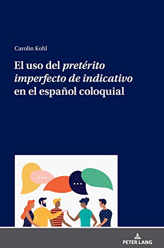 El uso del pretérito imperfecto de indicativo en el español coloquial
