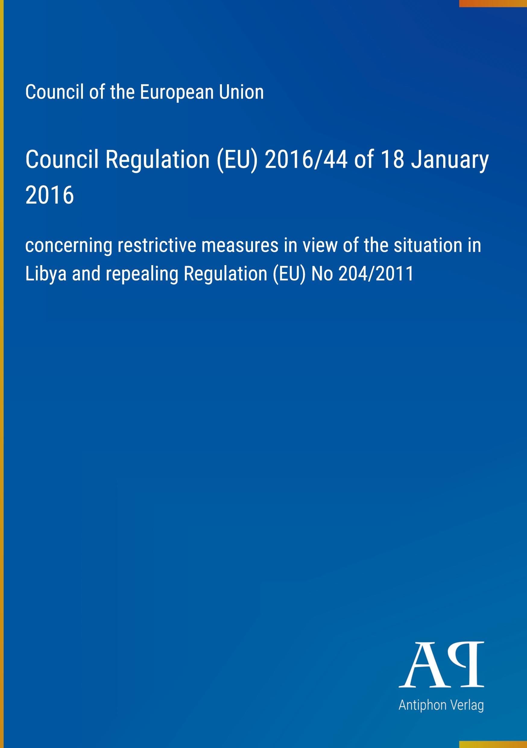 Council Regulation (EU) 2016/44 of 18 January 2016