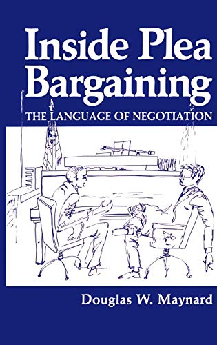 Inside Plea Bargaining: The Language of Negotiation