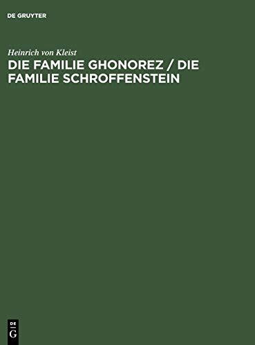 Die Familie Ghonorez / Die Familie Schroffenstein: Eine textkritische Ausgabe