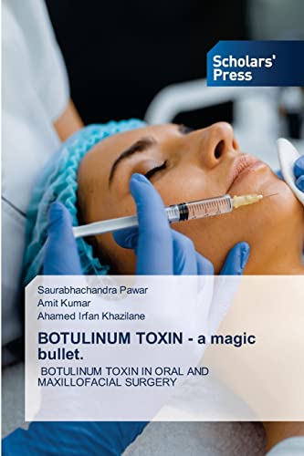 BOTULINUM TOXIN - a magic bullet.: BOTULINUM TOXIN IN ORAL AND MAXILLOFACIAL SURGERY