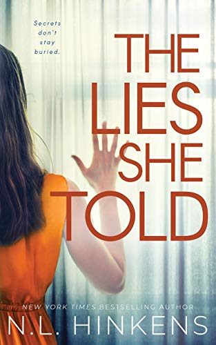 The Lies She Told: A psychological suspense thriller (Payback Pasts Collection - Standalone Thrillers)