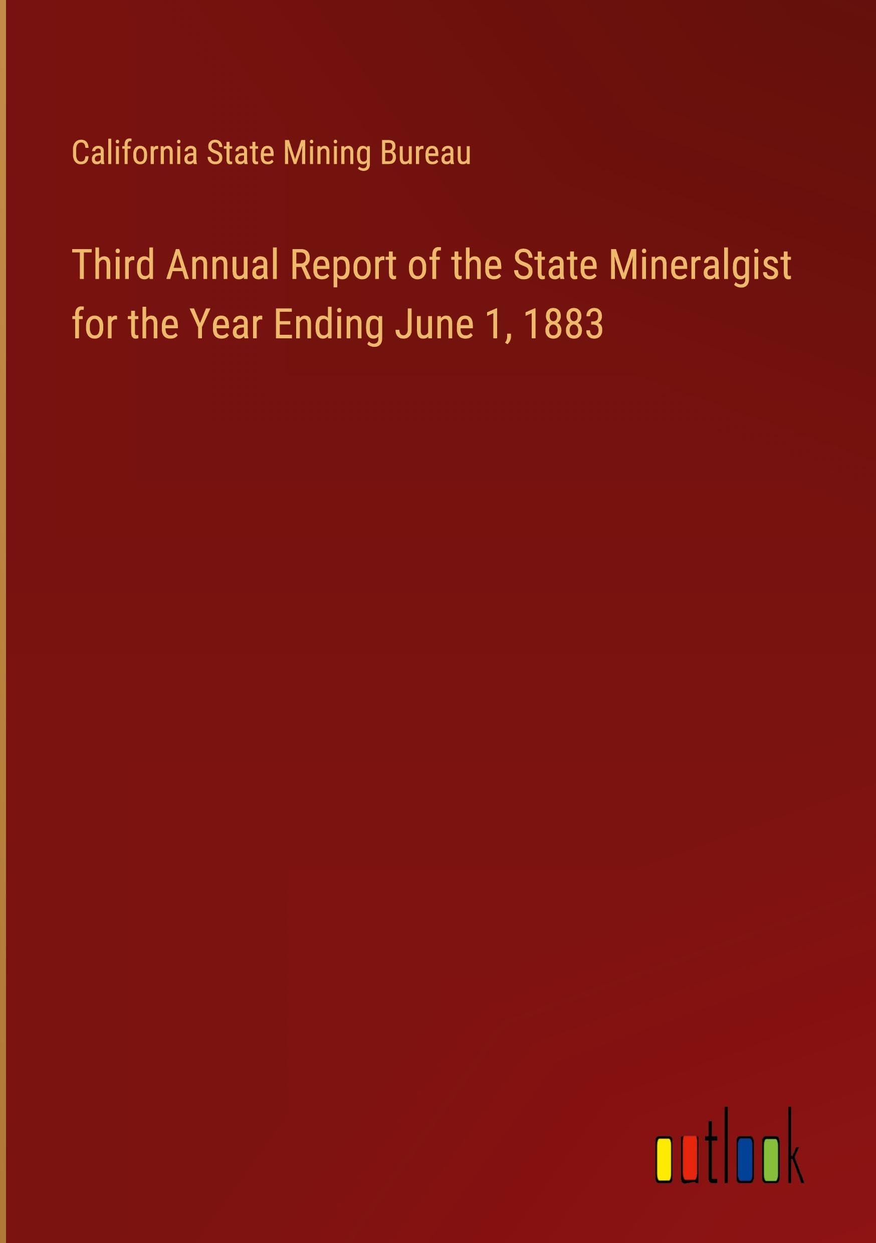 Third Annual Report of the State Mineralgist for the Year Ending June 1, 1883