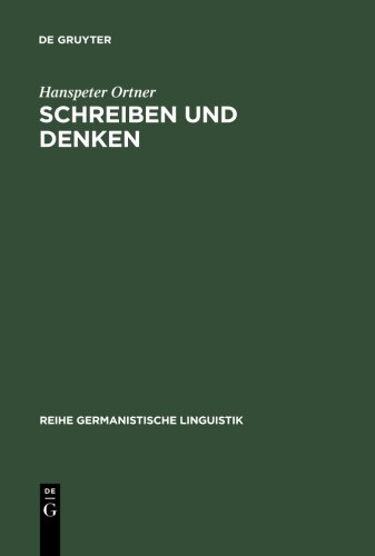 Schreiben und Denken (Reihe Germanistische Linguistik, Band 214)