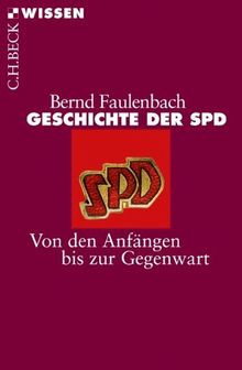 Geschichte der SPD: Von den Anfängen bis zur Gegenwart