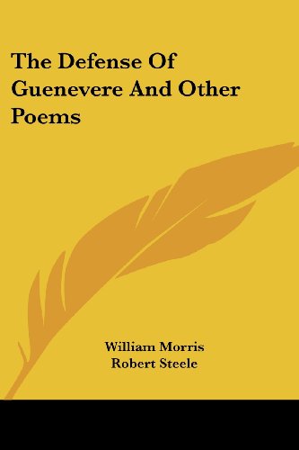 The Defense Of Guenevere And Other Poems