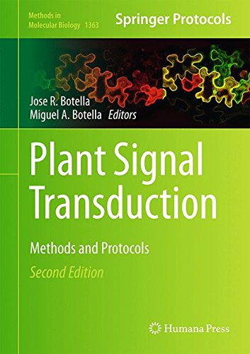 Plant Signal Transduction: Methods and Protocols (Methods in Molecular Biology)