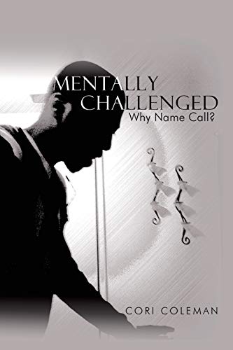 Mentally Challenged: Why Name Call?