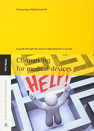 CE-marking for medical devices: a guide throgh the maze of requirements in europe