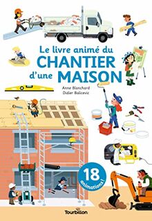 Le livre animé du chantier d'une maison