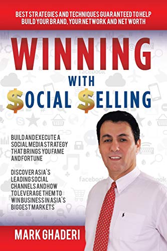 Winning with Social Selling: Strategies and Techniques to Build Your Brand, Network, and Net Worth