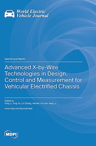 Advanced X-by-Wire Technologies in Design, Control and Measurement for Vehicular Electrified Chassis