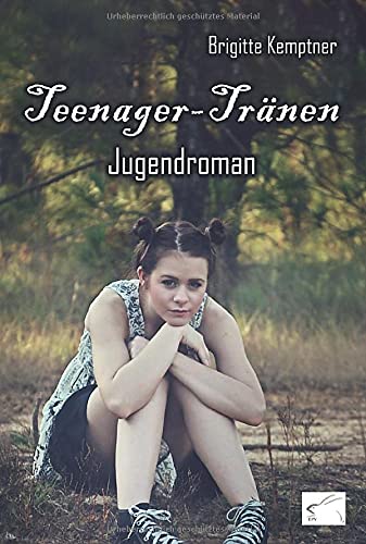 Teenager-Tränen: Jugend-Roman