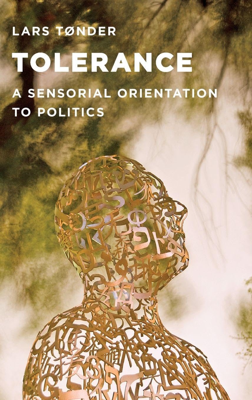 Tolerance: A Sensorial Orientation to Politics