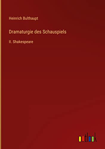 Dramaturgie des Schauspiels: II. Shakespeare