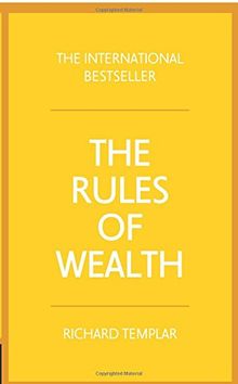 The Rules of Wealth:A personal code for prosperity and plenty: A personal code for prosperity and plenty (4th Edition)