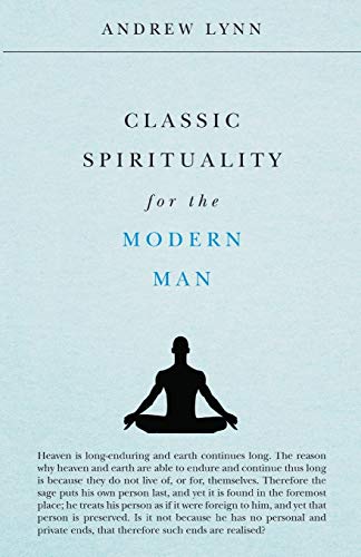 Classic Spirituality for the Modern Man (Classics for the Modern Man, Band 2)