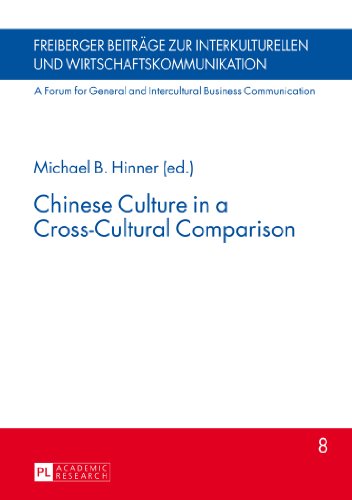 Chinese Culture in a Cross-Cultural Comparison (Freiberger Beiträge zur interkulturellen und Wirtschaftskommunikation)