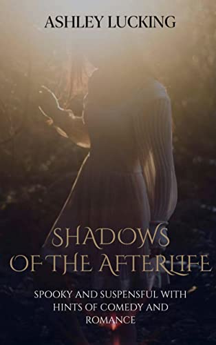 Shadows of the Afterlife