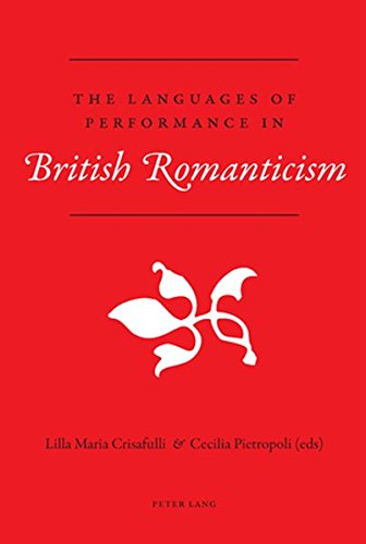 The Languages of Performance in British Romanticism