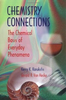 Chemistry Connections: The Chemical Basis of Everyday Phenomena