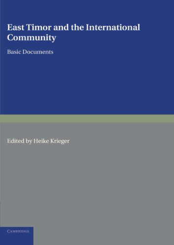 Heike Krieger East Timor And The International Community, Basic Documents (Cambridge International Documents Series, Band 10)