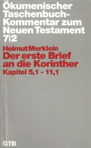 Ökumenischer Taschenbuchkommentar zum Neuen Testament (ÖTK): Der erste Brief an die Korinther: Kapitel 5,1-11,1