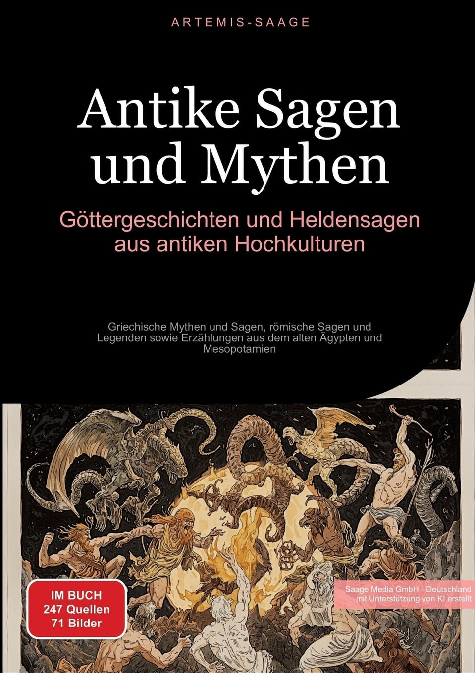 Antike Sagen und Mythen: Göttergeschichten und Heldensagen aus antiken Hochkulturen: Griechische Mythen und Sagen, römische Sagen und Legenden sowie ... alten Ägypten und Mesopotamien (Sagen (DE))