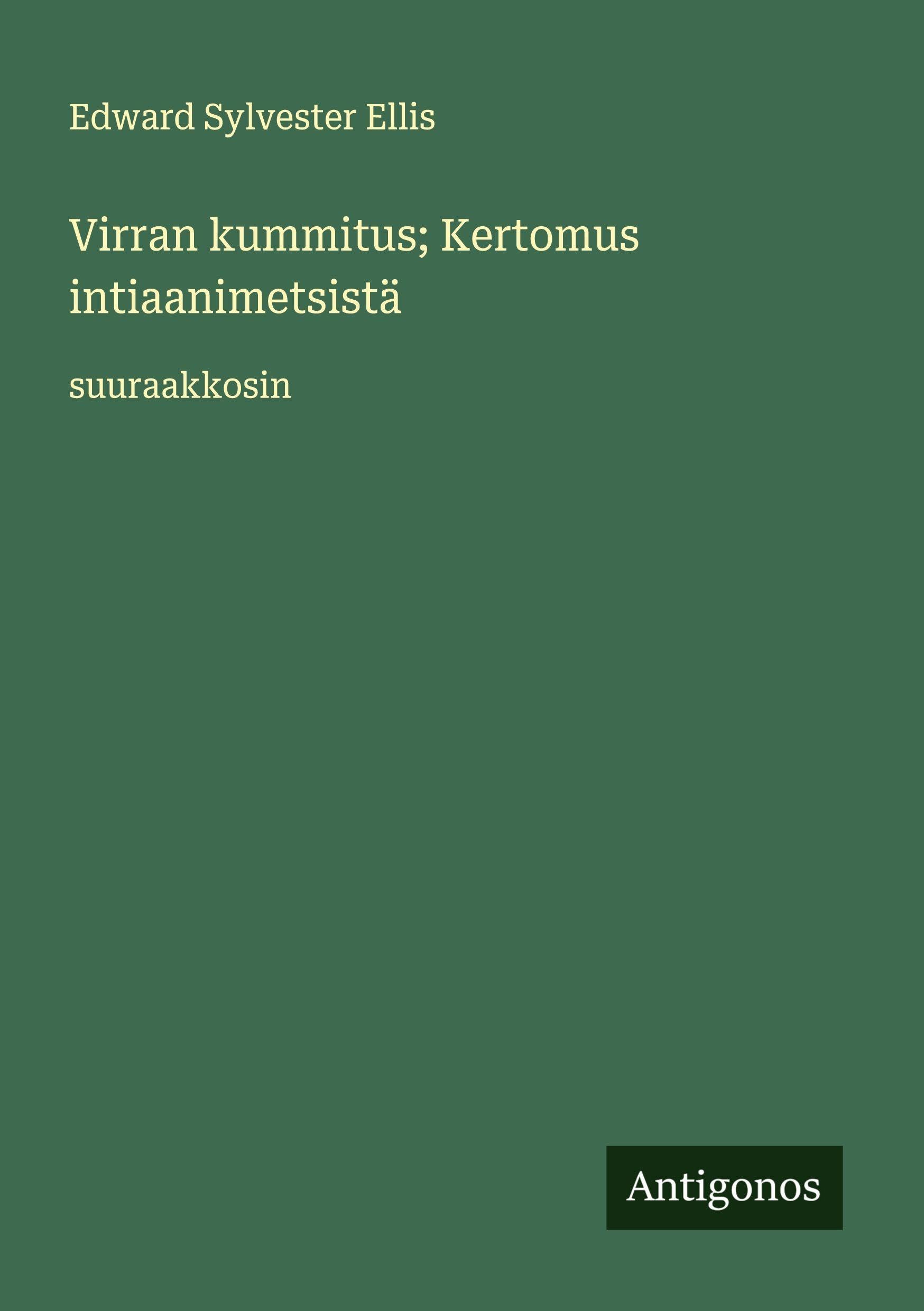 Virran kummitus; Kertomus intiaanimetsistä: suuraakkosin