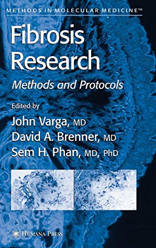 Fibrosis Research: Methods and Protocols (Methods in Molecular Medicine, Band 117)