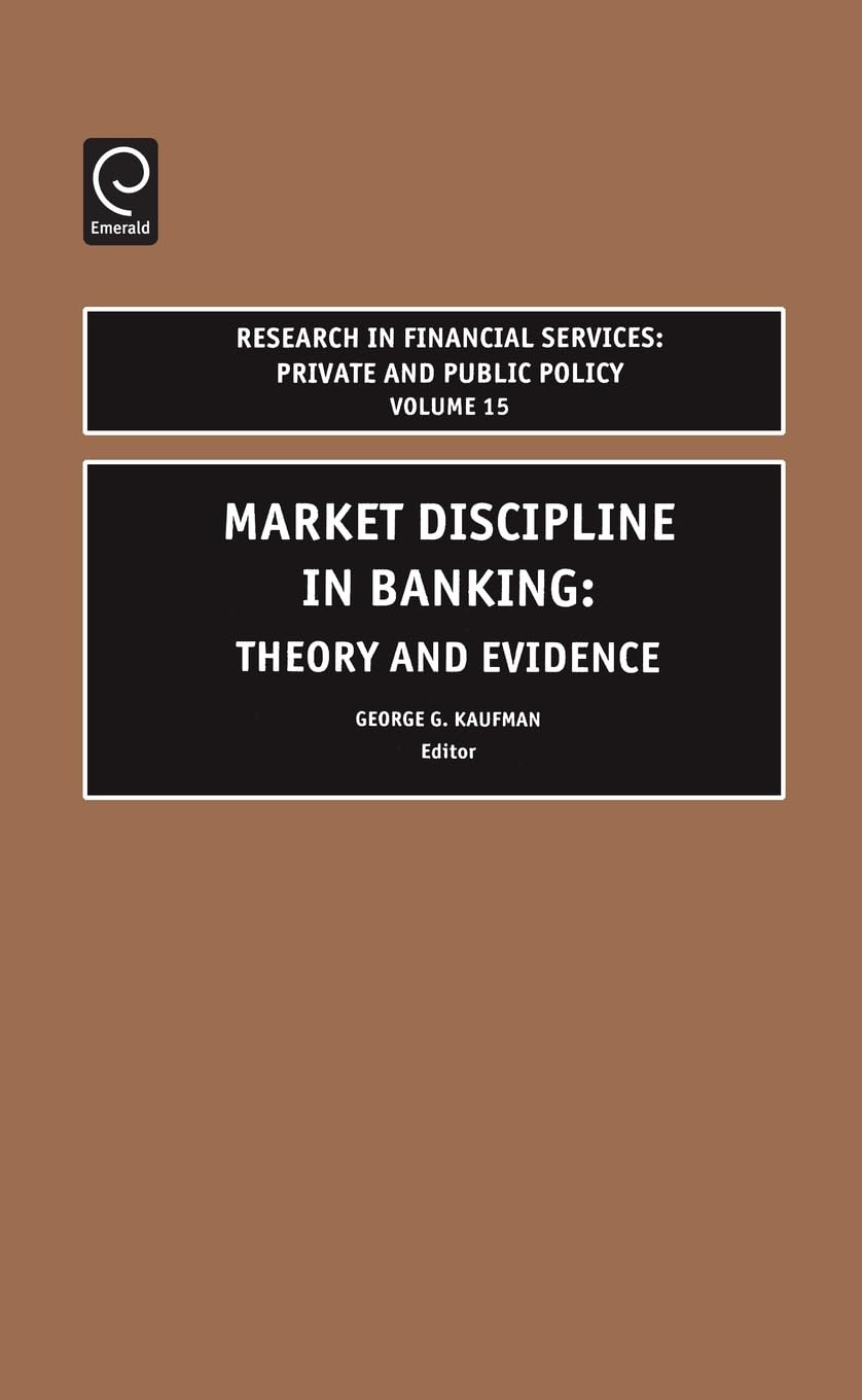 Market Discipline in Banking: Theory and Evidence (Research in Financial Services, Band 15)