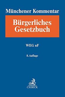 Münchener Kommentar zum Bürgerlichen Gesetzbuch Bd. 8a: WEG nF