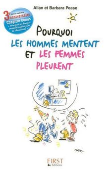 Pourquoi les hommes mentent et les femmes pleurent