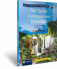 Von Tigern, Schlangen und Krokodilen: 1. Klasse (Die Sachtextforscher)