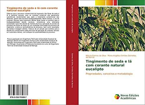 Tingimento de seda e lã com corante natural eucalipto: Propriedades, conceitos e metodologia