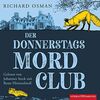 Der Donnerstagsmordclub: 2 CDs (Die Mordclub-Serie, Band 1)