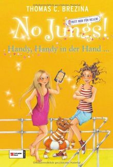 No Jungs! Zutritt nur für Hexen, Band 22: Handy, Handy in der Hand ...