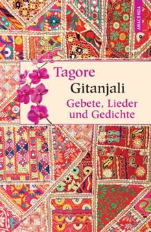 Gitanjali - Gebete, Lieder und Gedichte