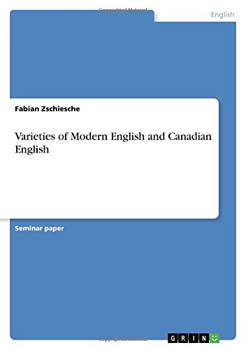 Varieties of Modern English and Canadian English