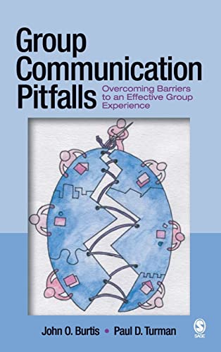 Group Communication Pitfalls: Overcoming Barriers to an Effective Group Experience