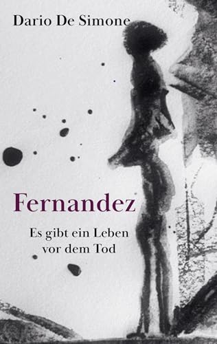 Fernandez: Es gibt ein Leben vor dem Tod