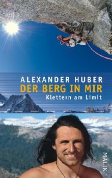 Der Berg in mir: Klettern am Limit